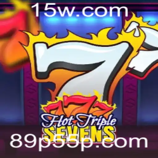 Guia Completo do Jogo HotTripleSevens da 89p55.com